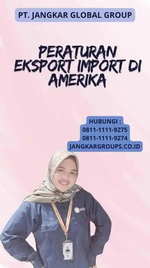 Peraturan Eksport Import Di Amerika