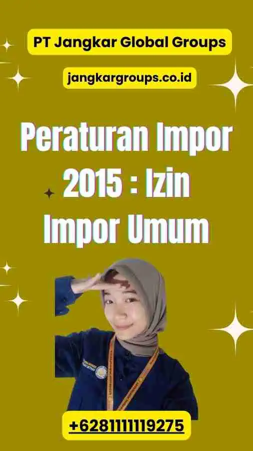 Peraturan Impor 2015 Izin Impor Umum