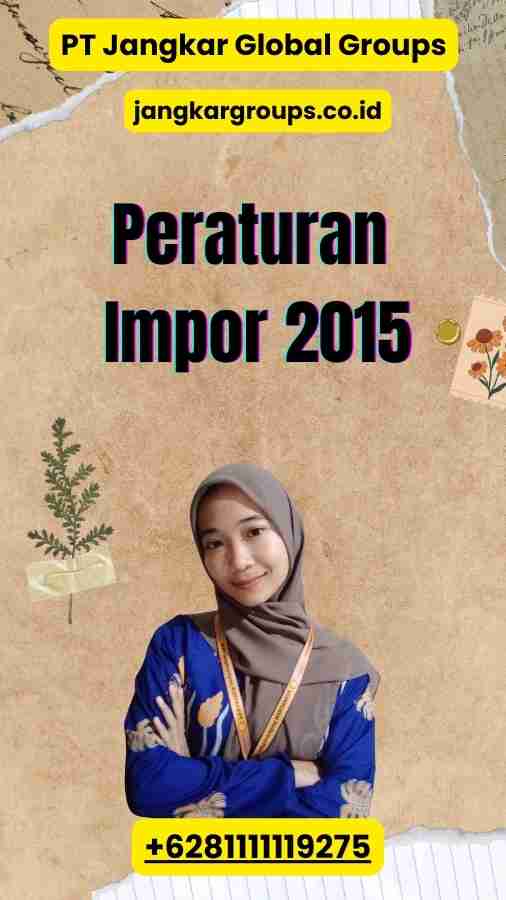 Peraturan Impor 2015