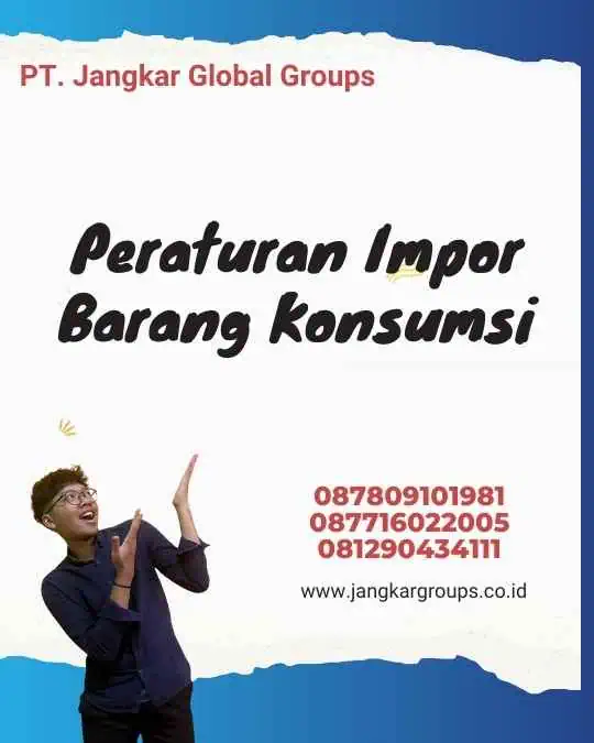 Peraturan Impor Barang Konsumsi