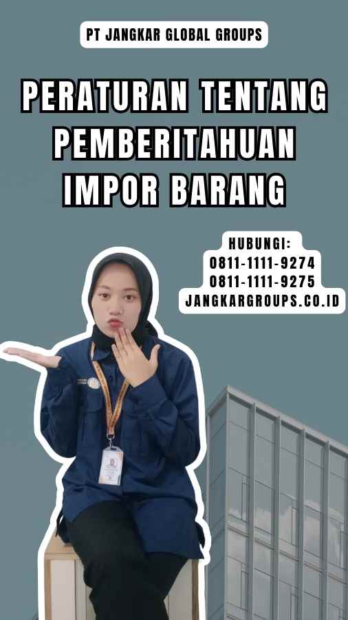 Peraturan Tentang Pemberitahuan Impor Barang