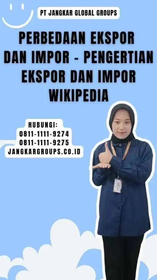 Perbedaan Ekspor dan Impor - Pengertian Ekspor dan Impor Wikipedia