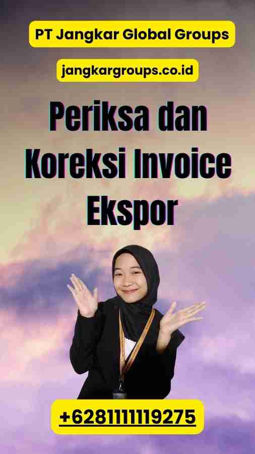 Periksa dan Koreksi Invoice Ekspor