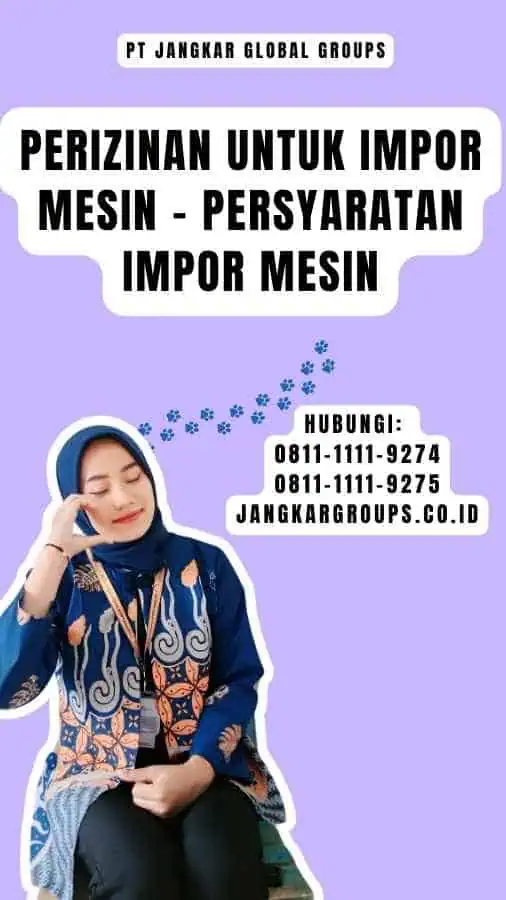 Perizinan untuk Impor Mesin - Persyaratan Impor Mesin