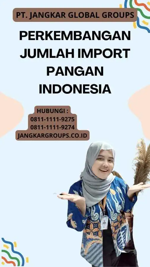 Perkembangan Jumlah Import Pangan Indonesia