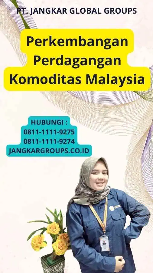 Perkembangan Perdagangan Komoditas Malaysia