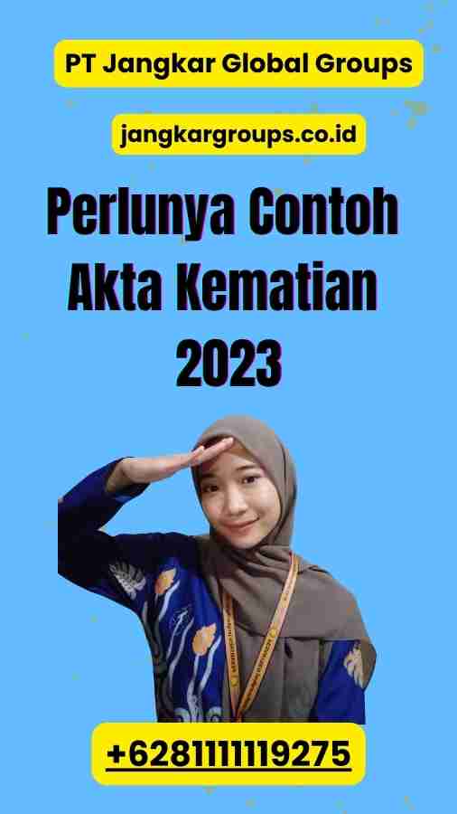 Perlunya Contoh Akta Kematian 2023