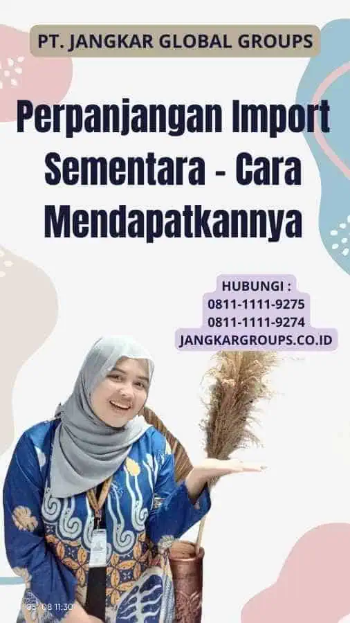 Perpanjangan Import Sementara - Cara Mendapatkannya