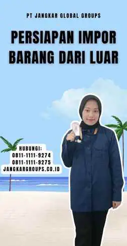 Persiapan Impor Barang Dari Luar