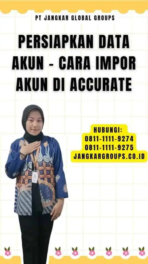 Persiapkan Data Akun - Cara Impor Akun Di Accurate