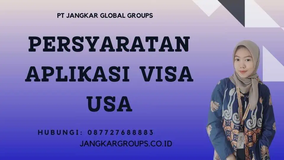 Persyaratan Aplikasi Visa USA - Visa USA Visit