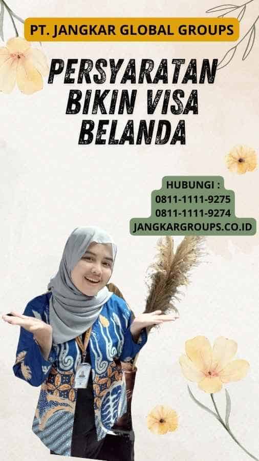 Persyaratan Bikin Visa Belanda