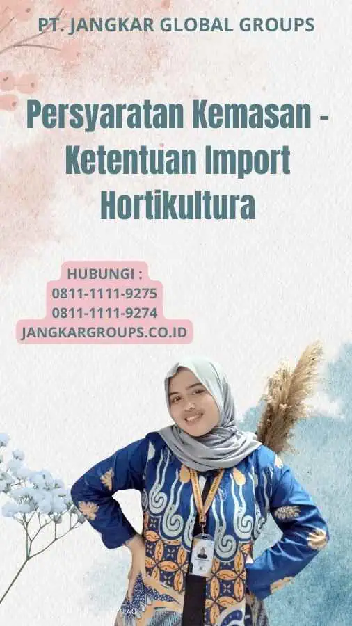 Persyaratan Kemasan - Ketentuan Import Hortikultura