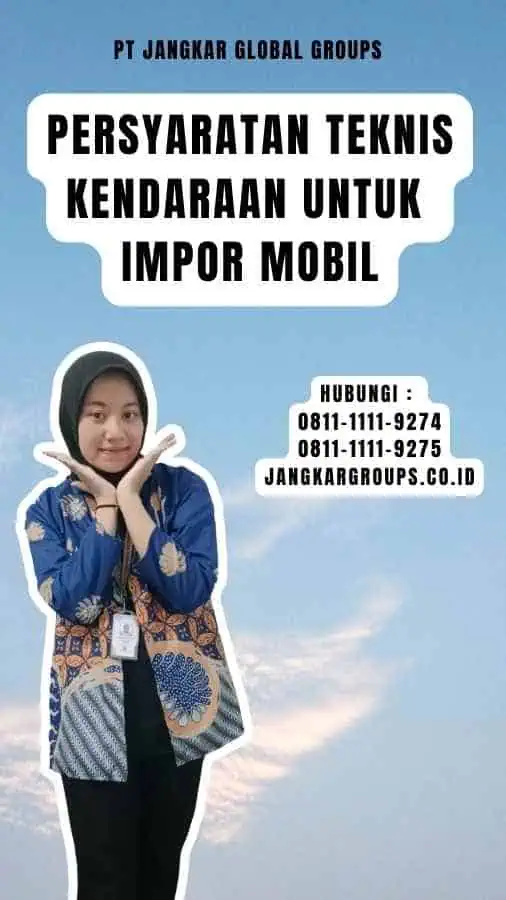 Persyaratan Teknis Kendaraan untuk Impor Mobil