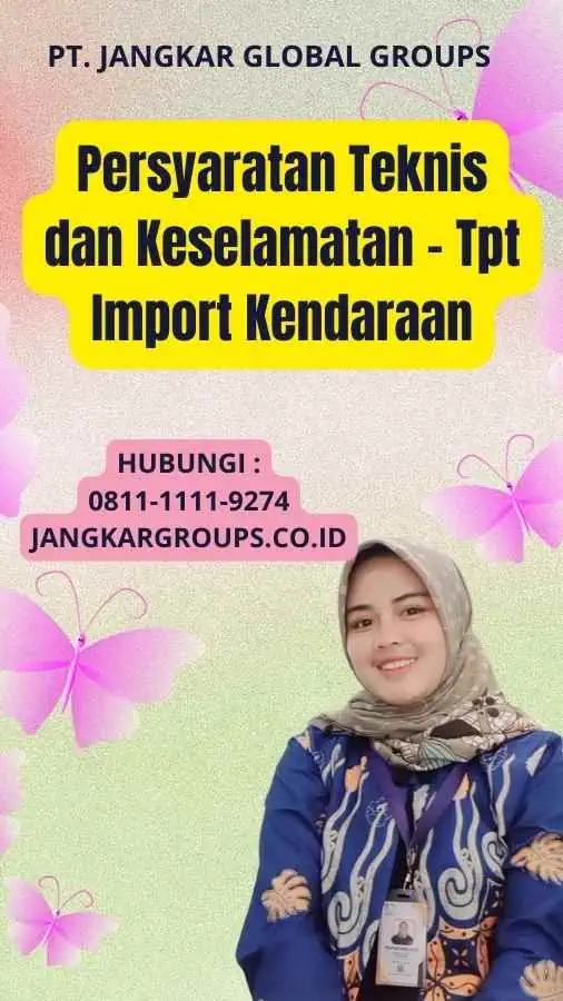 Persyaratan Teknis dan Keselamatan - Tpt Import Kendaraan