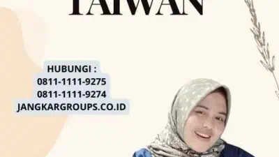 Persyaratan Umum Visa Taiwan