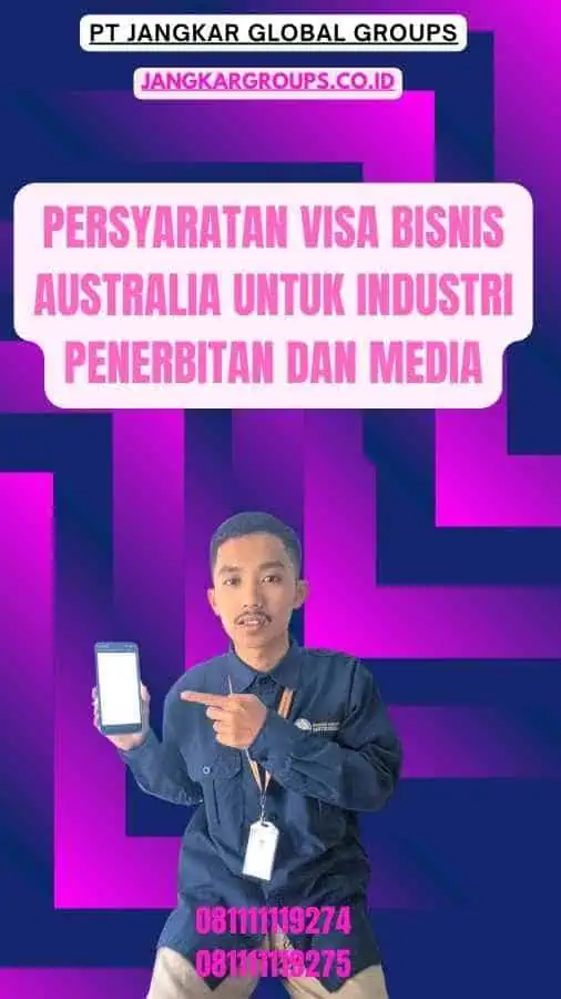 Persyaratan Visa Bisnis Australia untuk Industri Penerbitan dan Media