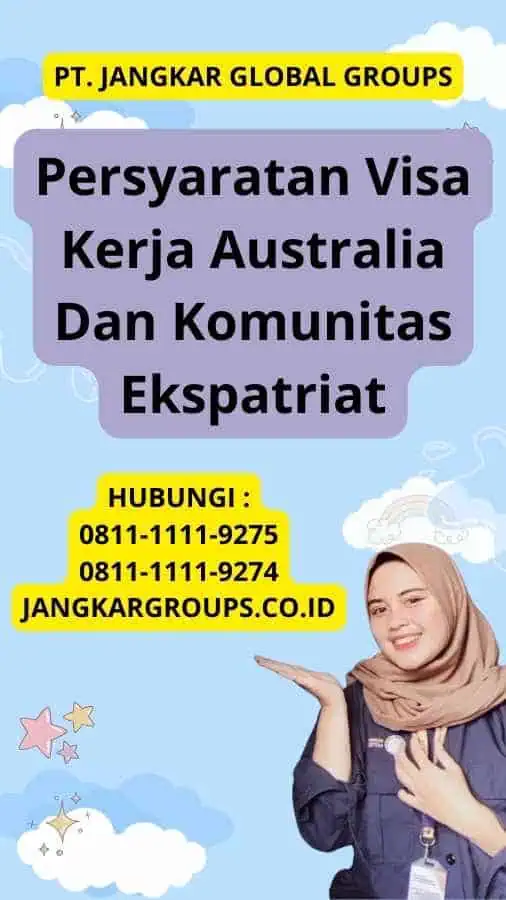 Persyaratan Visa Kerja Australia Dan Komunitas Ekspatriat