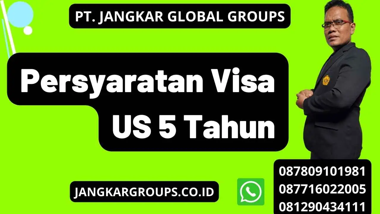 Persyaratan Visa US 5 Tahun