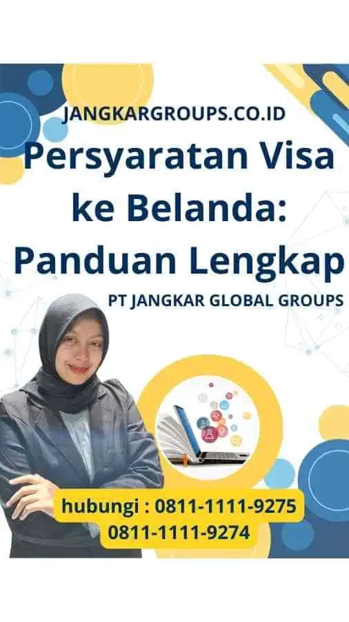 Persyaratan Visa ke Belanda: Panduan Lengkap