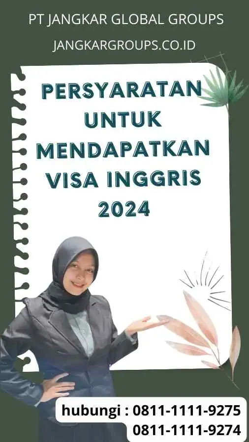 Persyaratan untuk Mendapatkan Visa Inggris 2024