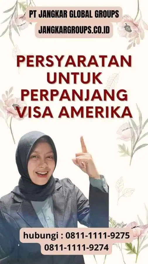 Persyaratan untuk Perpanjang Visa Amerika