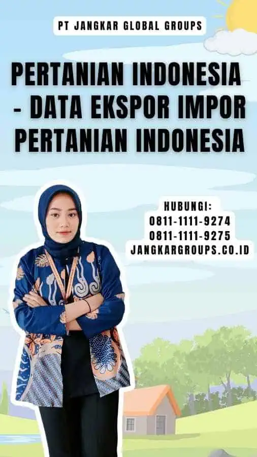 Pertanian Indonesia - Data Ekspor Impor Pertanian Indonesia