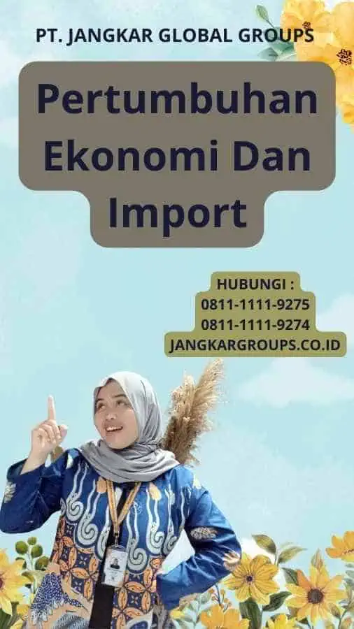 Pertumbuhan Ekonomi Dan Import