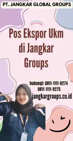 Pos Ekspor Ukm di Jangkar Groups