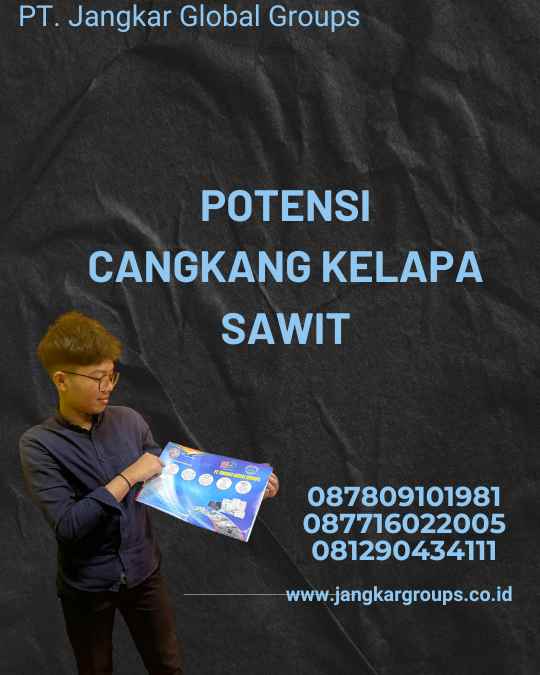 Potensi Cangkang Kelapa Sawit