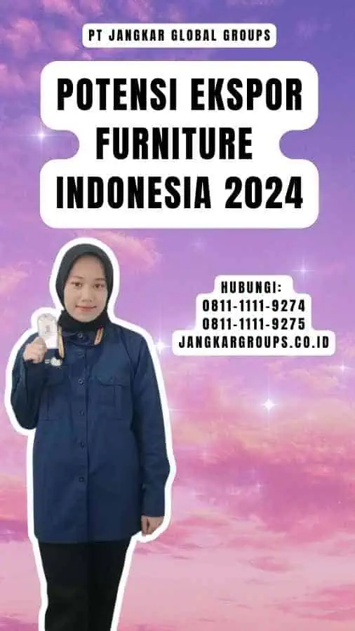 Potensi Ekspor Furniture Indonesia 2024