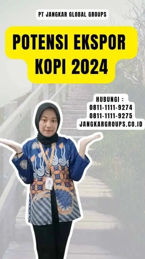 Potensi Ekspor Kopi 2024