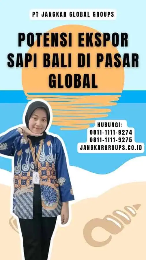 Potensi Ekspor Sapi Bali di Pasar Global