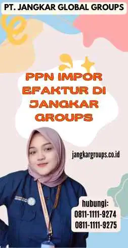 Ppn Impor Efaktur di Jangkar Groups