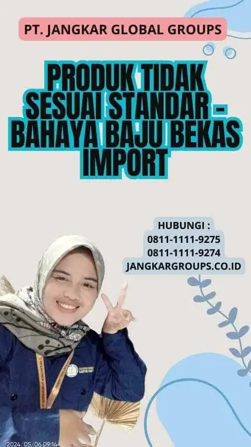 Produk Tidak Sesuai Standar - Bahaya Baju Bekas Import