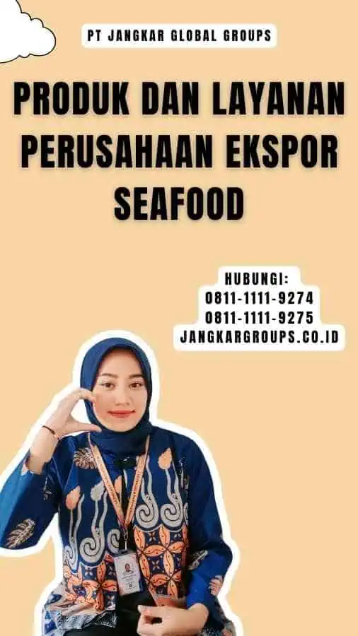 Produk dan Layanan Perusahaan Ekspor Seafood