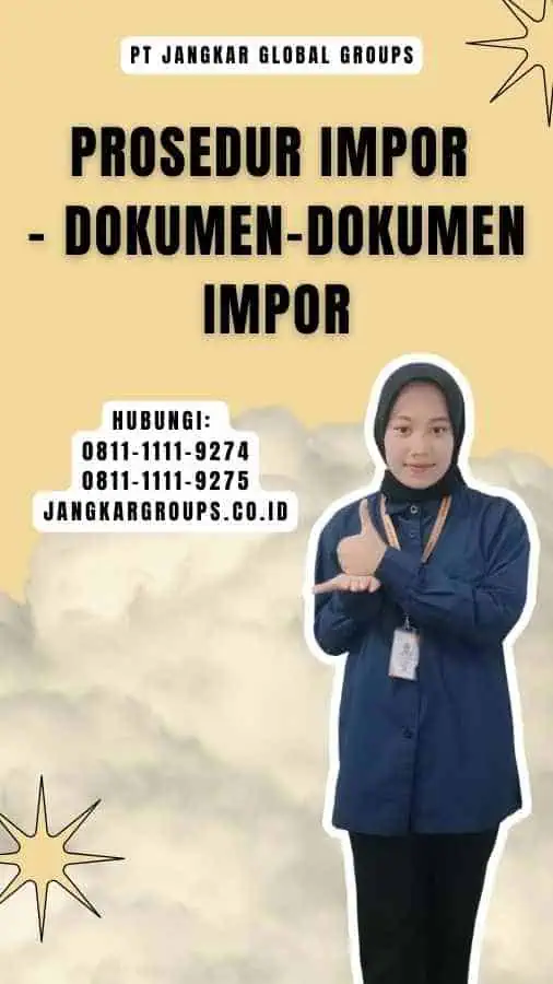 Prosedur Impor - Dokumen-Dokumen Impor