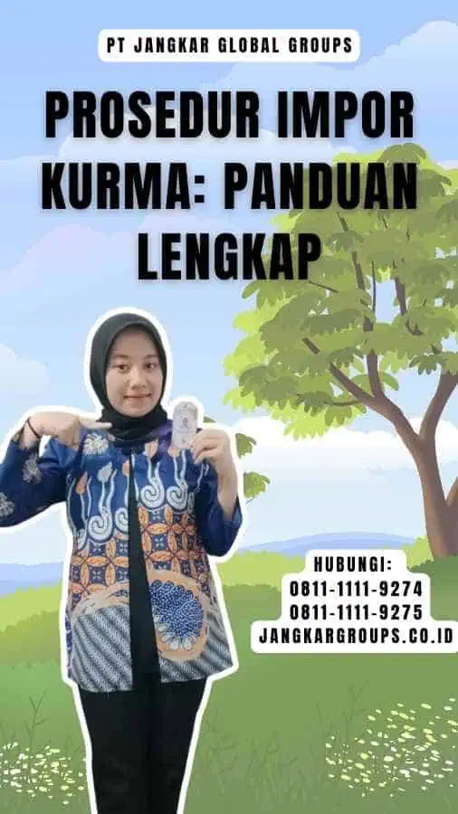 Prosedur Impor Kurma Panduan Lengkap