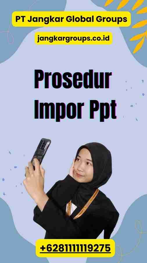 Prosedur Impor Ppt