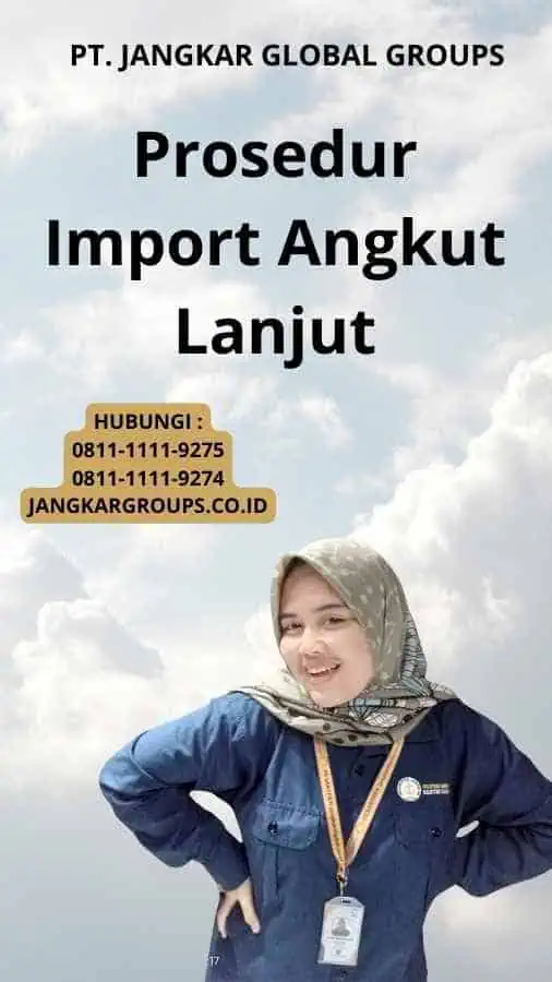 Prosedur Import Angkut Lanjut