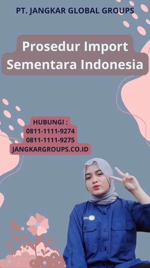 Prosedur Import Sementara Indonesia