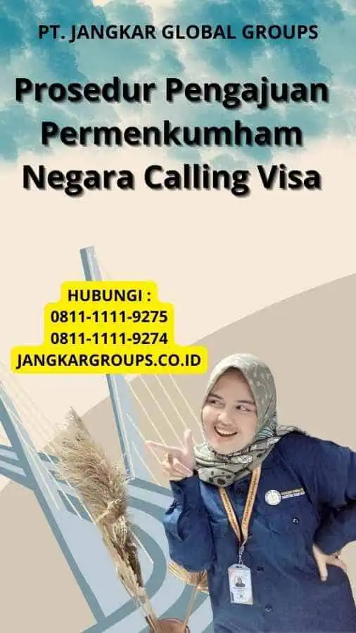 Prosedur Pengajuan Permenkumham Negara Calling Visa