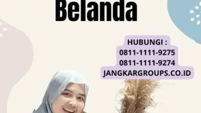 Prosedur Pengajuan Visa Belanda