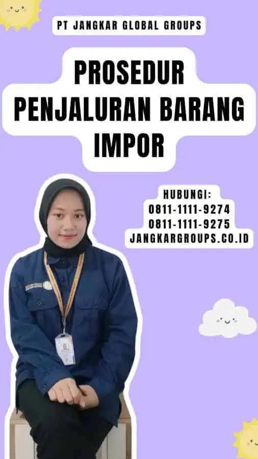 Prosedur Penjaluran Barang Impor