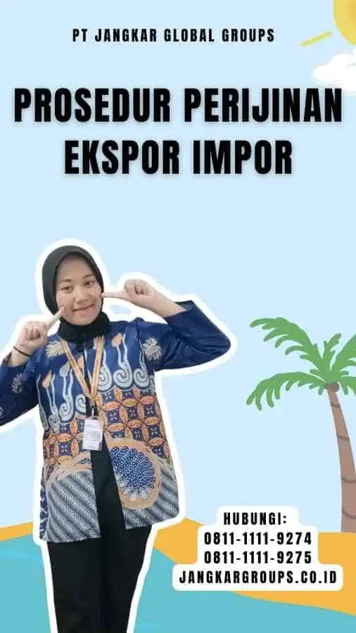 Prosedur Perijinan Ekspor Impor