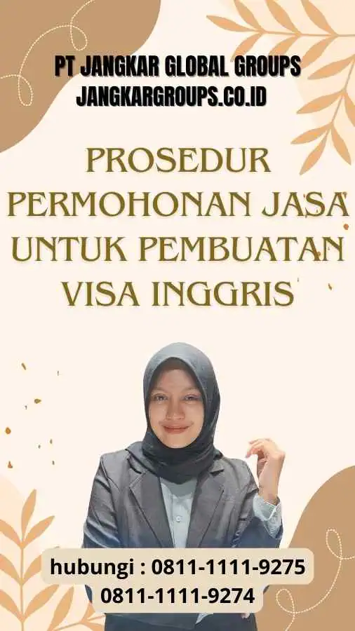 Prosedur Permohonan : Jasa untuk Pembuatan Visa Inggris