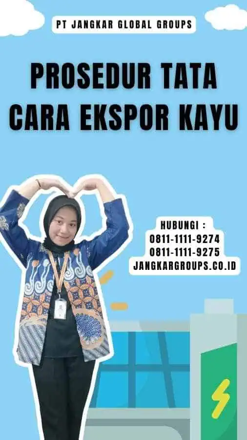 Prosedur Tata Cara Ekspor Kayu