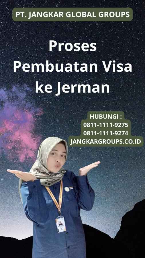 Proses Pembuatan Visa ke Jerman