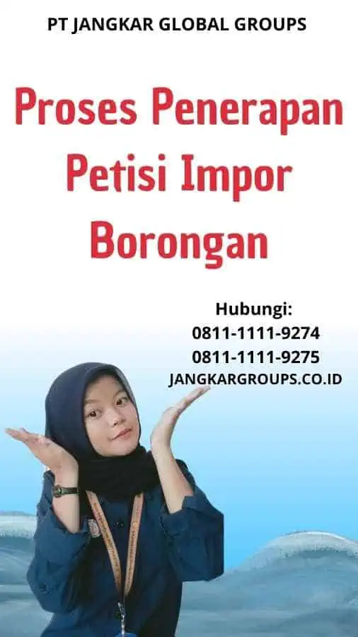 Proses Penerapan Petisi Impor Borongan