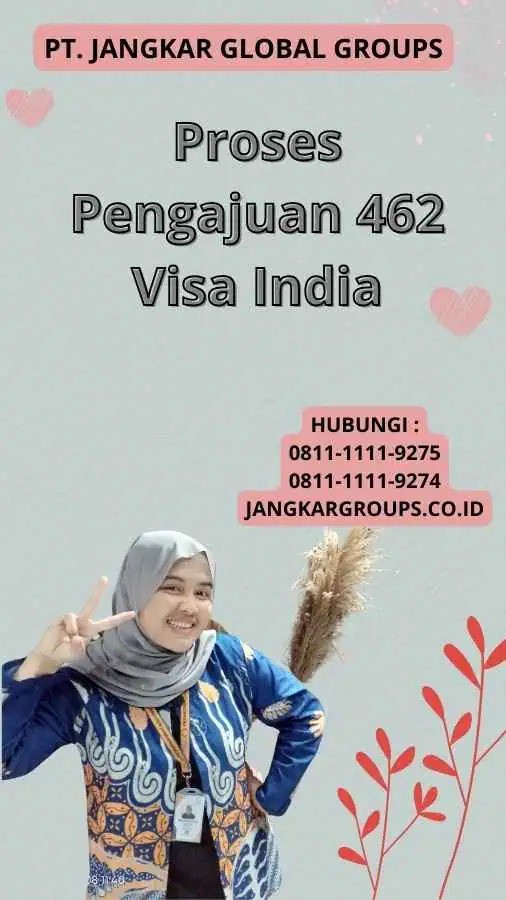 Proses Pengajuan 462 Visa India